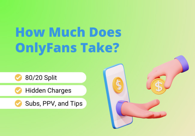 How Much Does OnlyFans Take From Creators? Subs, PPV, Tips | Blog